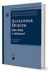 Obrázok - ALEXANDER DUBČEK jeho doba a súčasnosť