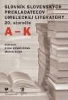 Obrázok - Slovník slovenských prekladateľov umeleckej literatúry 20. storočie A-K