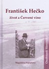 Obrázok - František Hečko: život a Červené víno