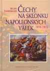 Obrázok - Čechy na sklonku napoleonských válek