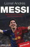 Obrázok - Lionel Andrés Messi - Důvěrný příběh kluka, který se stal legendou - 2.vydání