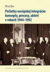 Obrázok - Počiatky európskej integrácie: koncepty, procesy, aktéri v rokoch 1944–1952