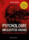 Obrázok - Psychologie masových vrahů - Příběhy temné duše a nemocné společnosti