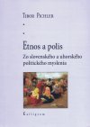 Obrázok - Etnos a polis - Zo slovenského a uhorského politického myslenia