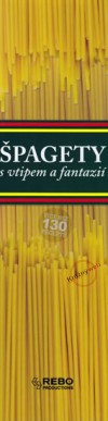 Obrázok - Špagety - s vtipem a fantazií - 2. vydání