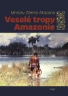 Obrázok - Veselé tropy Amazonie