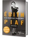 Obrázok - Édith Piaf - Najdi pro mě nový způsob smrti - Dosud nevyprávěný příběh