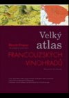 Obrázok - Velký atlas francouzských vinohradů