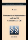 Obrázok - Transpozice a implementace směrnic ES v zemích EU a ČR