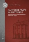 Obrázok - Najstaršie právo na Slovensku?