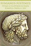Obrázok - Výťah z Filippských dejín Pompeia Troga I-XVI