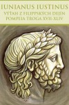 Obrázok - Výťah z Filippských dejín Pompeia Troga XVII-XLIV