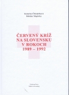 Obrázok - Červený kríž na Slovensku v rokoch 1989 - 1992