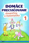 Obrázok - Domáce precvičovanie - Slovenský jazyk, Matematika 1.trieda