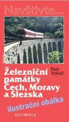 Obrázok - Železniční památky Čech, Moravy a Slezska