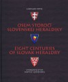 Obrázok - Osem storočí slovenskej heraldiky 3.revidované a doplnené vydanie