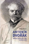 Obrázok - Antonín Dvořák - Reflexe osobnosti a díla. Lexikon osob