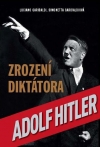 Obrázok - Zrození diktátora Adolf Hitler