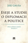 Obrázok - Eseje a studie o diplomacii a politice