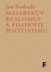 Obrázok - Masarykův realismus a filosofie pozitivismu