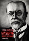 Obrázok - Tomáš Garrigue Masaryk: známý i neznámý