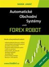 Obrázok - Automatické obchodní systémy aneb Forex Robot
