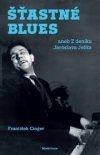 Obrázok - Šťastné blues aneb Z deníku Jaroslava Ježka