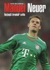 Obrázok - Manuel Neuer: Nejlepší brankář světa