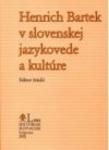 Obrázok - Henrich Bartek v slovenskej jazykovede a kultúre