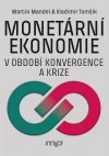 Obrázok - Monetární ekonomie v období krize a konvergence 