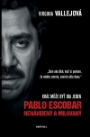 Obrázok - Pablo Escobar: Nenávidený a milovaný