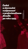 Obrázok - Česká a slovenská vzájomnosť v profesionálnom divadle po roku 1993