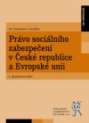 Obrázok - Právo sociálního zabezpečení v České republice a Evropské unii (2. aktualizované vydání)