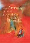 Obrázok - Povesti, príbehy a povedačky z východu Slovenska