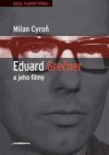Obrázok - EDUARD GREČNER A JEHO FILMY. Literární příprava filmů Eduarda Grečnera v letech 1958-1967