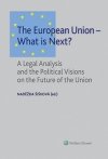 Obrázok - The European Union - What is Next? A Legal Analysis and the Political Visions on the Future of the Union