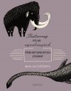 Obrázok - Ilustrovaný atlas najčudesnejších prehistorických zvierat