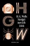 Obrázok - Strůjci nových časů: sebrané povídky H. G. Wellse - sv. II