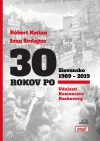 Obrázok - 30 rokov po Slovensko 1989 - 2019
