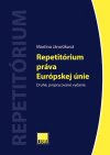 Obrázok - Repetitórium práva Európskej únie (Druhé, prepracované vydanie)