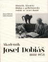Obrázok - Akademik Josef Dobiáš (1888-1972)