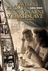 Obrázok - Kaviarne, krčmy a vinárne v Bratislave 1960-1989