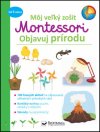 Obrázok - Môj veľký zošit Montessori Objavuj prírodu