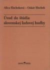 Obrázok - Úvod do štúdia slovenskej ľudovej hudby