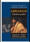 Obrázok - Abraham. Člověk a symbol. Jungiánský výklad biblického příběhu