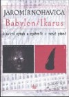 Obrázok - JAROMÍR NOHAVICA: BABYLON / IKARUS 4.díl + CD