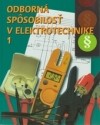 Obrázok - Odborná spôsobilosť v elektrotechnike 1. časť 4.upravené vydanie