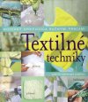 Obrázok - Textilné techniky - Moderný sprievodca ručnými prácami