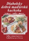 Obrázok - Diabolsky dobrá maďarská kuchyňa. Veľká rodinná kuchárka: Najlepšie kuchyne Európy