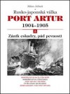 Obrázok - Port Artur 1904-1905 3. díl Zánik eskadry, pád pevnosti